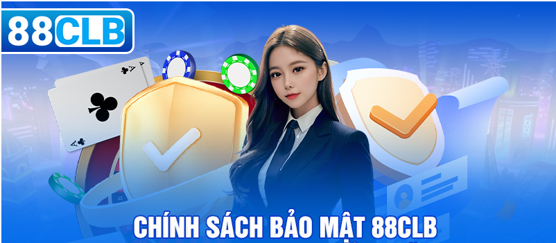 Chính sách bảo mật 88CLB