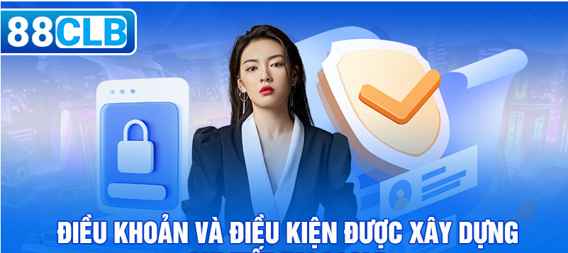 Điều Khoản & Điều Kiện Tại 88CLB